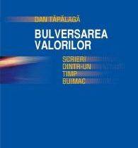 „Bulversarea valorilor – scrieri dintr-un timp buimac”