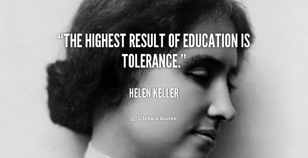 quote-Helen-Keller-the-highest-result-of-education-is-tolerance-103858