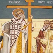 14 septembrie – Înălțarea Sfintei Cruci