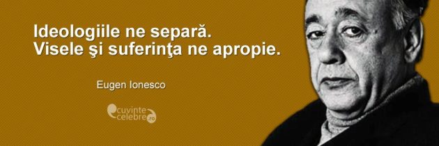 Astăzi îl evocăm pe Eugen Ionescu