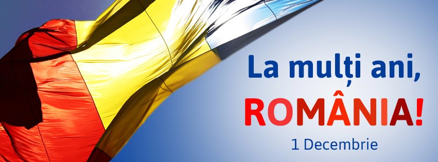 1 Decembrie – La mulţi ani, România!