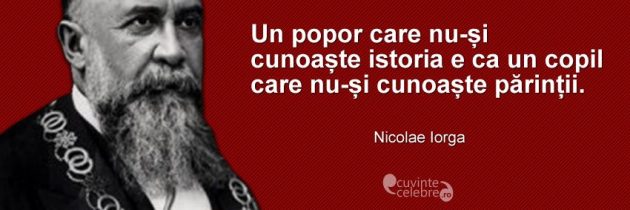 147 de ani de la nașterea lui Nicolae Iorga