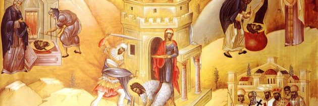 29 august – Tăierea Capului Sfântului Prooroc Ioan Botezătorul