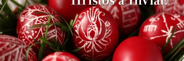 Hristos a Înviat!
