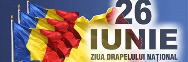 Ziua Drapelului Național – 26 iunie